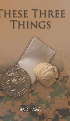 Cover for M C Kelly · These Three Things (Hardcover Book) (2018)