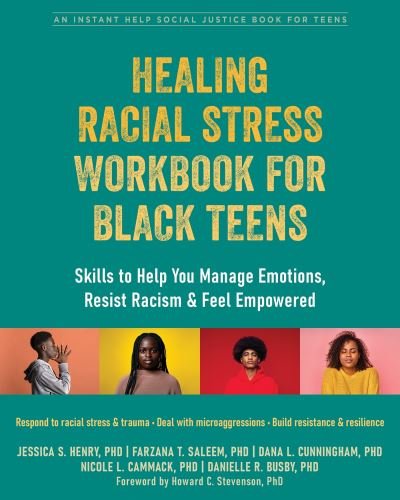 Cover for Dana Cunningham · Healing Racial Stress Workbook for Black Teens: Skills to Help You Manage Emotions, Resist Racism, and Feel Empowered (Paperback Bog) (2023)