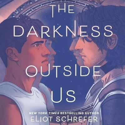 Cover for Eliot Schrefer · The Darkness Outside Us Lib/E (CD) (2021)
