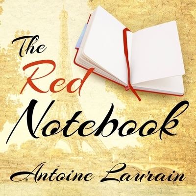 The Red Notebook - Antoine Laurain - Musiikki - Tantor Audio - 9781665294676 - tiistai 29. marraskuuta 2016