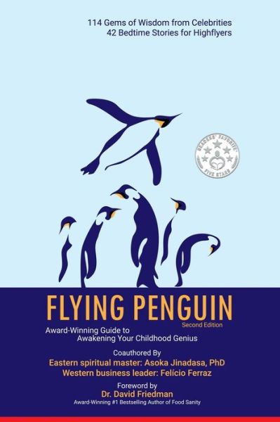 Cover for Jinadasa, Asoka, PhD · Flying Penguin Second Edition: Award-Winning Guide to Awakening Your Childhood Genius (Paperback Book) (2022)