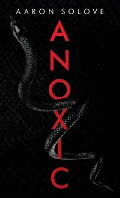 Cover for Aaron Solove · Anoxic (Hardcover Book) (2021)
