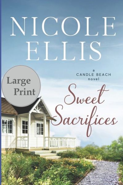 Cover for Nicole Ellis · Sweet Sacrifices (Paperback Book) (2019)