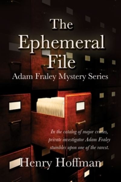 Cover for Henry Hoffman · The Ephemeral File (Taschenbuch) (2018)