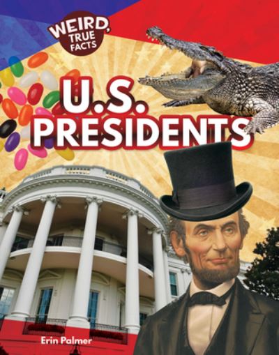 Cover for Erin Palmer · U.S. Presidents (Hardcover Book) (2017)