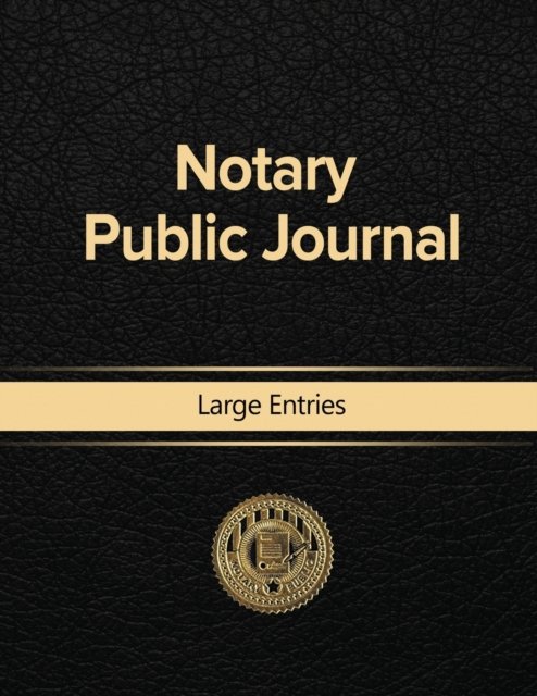 Cover for Notary Public · Notary Public Journal Large Entries (Paperback Book) (2018)
