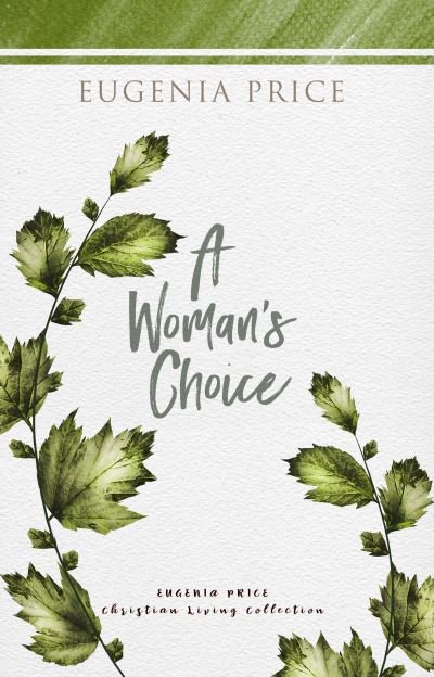 Cover for Eugenia Price · A Woman's Choice (Taschenbuch) (2021)