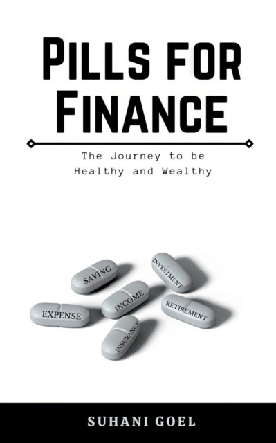 Cover for Suhani Goel · Pills for Finance (Paperback Book) (2021)