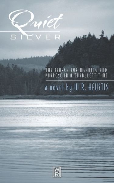 Cover for W R Heustis · Quiet Silver (Paperback Book) (2019)
