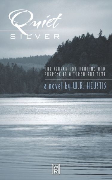 Cover for W R Heustis · Quiet Silver (Taschenbuch) (2019)