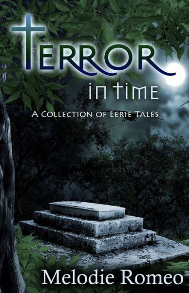 Cover for Melodie Romeo · Terror in Time (Paperback Book) (2019)
