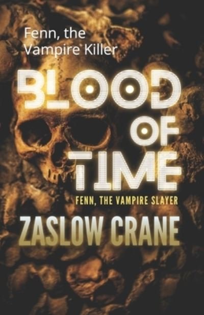 Cover for Zaslow Crane · Blood of Time (Taschenbuch) (2019)