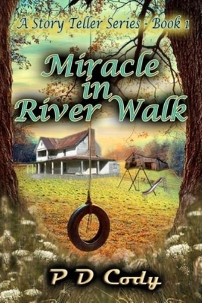 Cover for P D Cody · Miracle In River Walk (Paperback Book) (2019)