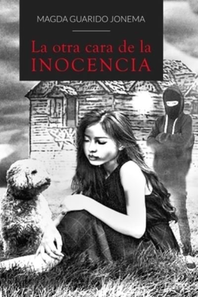Magda Guarido Jonema · La otra cara de la inocencia (Taschenbuch) (2024)