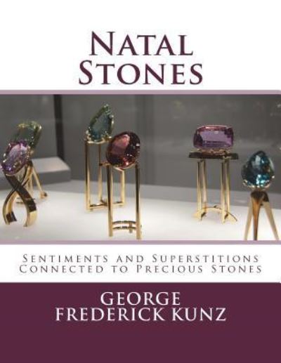 Cover for George Frederick Kunz · Natal Stones (Paperback Book) (2018)