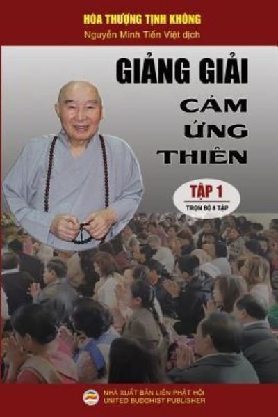 Cover for Hoa Th??ng T?nh Khong · Gi?ng gi?i C?m ?ng thien - T?p 1 (Paperback Bog) (2018)
