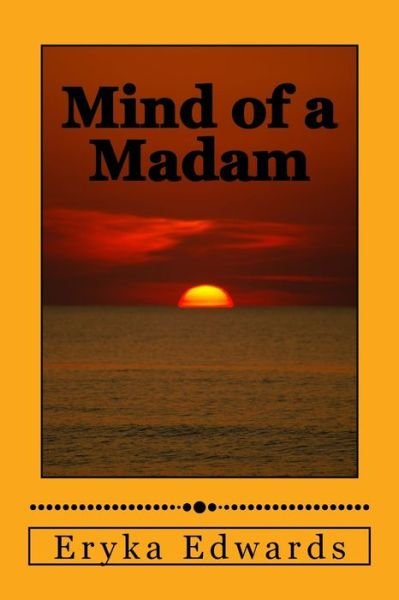 Cover for Eryka Edwards · Mind of A Madam (Paperback Bog) (2018)