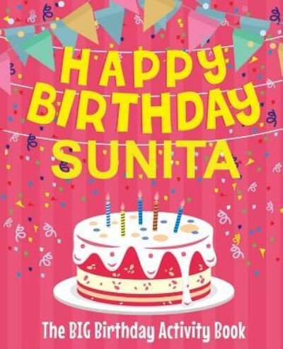 Cover for Birthdaydr · Happy Birthday Sunita - The Big Birthday Activity Book (Pocketbok) (2018)