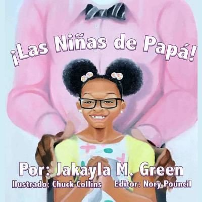 Cover for Jakayla M. Green · Las Niñas de Papa! (Paperback Bog) (2018)