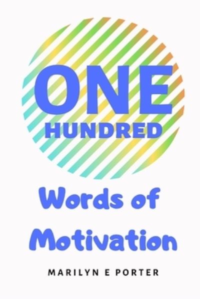 Cover for Katina L Jones · One Hundred Words of Motivation (Paperback Book) (2020)