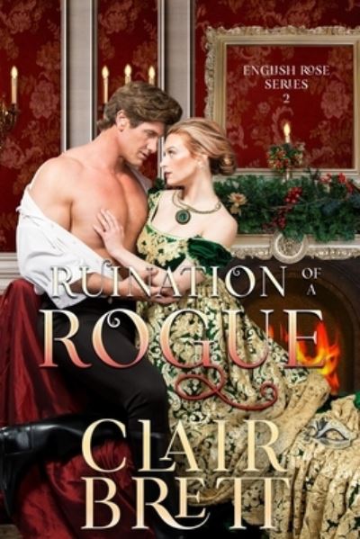 Cover for Clair Brett · Ruination of a Rogue (Pocketbok) (2021)