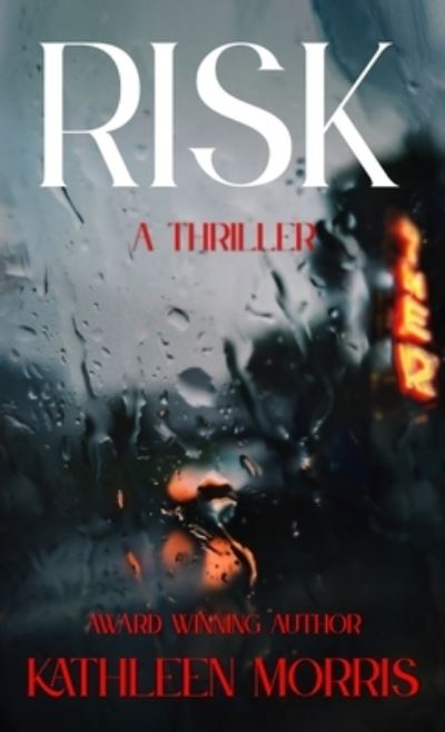 Cover for Kathleen Morris · Risk (Book) (2022)