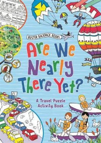 Cover for Gill Harvey · Are We Nearly There Yet? - Buster Backpack Books (Paperback Book) (2018)