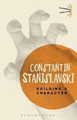 Cover for Constantin Stanislavski · Building a Character - Bloomsbury Revelations (Paperback Book) (2013)