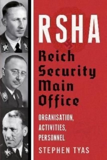 Cover for Stephen Tyas · RSHA Reich Security Main Office: Organisation, Activities, Personnel (Inbunden Bok) (2022)