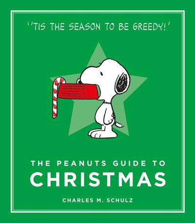 The Peanuts Guide to Christmas - Peanuts Guide to Life - Charles M. Schulz - Böcker - Canongate Books - 9781782113676 - 29 oktober 2015