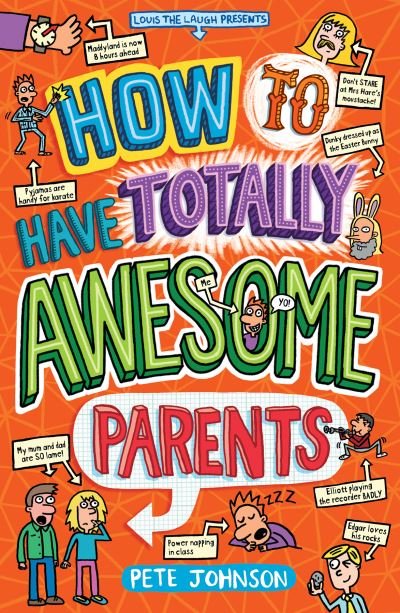 Cover for Pete Johnson · How to Have Totally Awesome Parents - Louis the Laugh (Paperback Book) (2021)