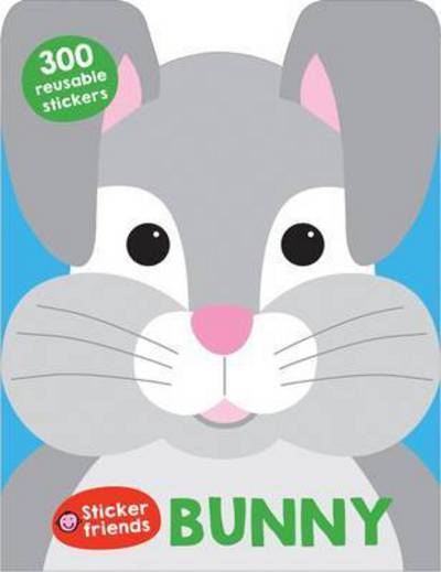 Bunny: Sticker Friends - Roger Priddy - Books - Priddy Books - 9781783413676 - December 1, 2016