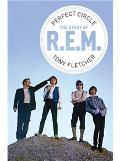 Cover for Tony Fletcher · R.E.M.: Perfect Circle (Paperback Bog) (2018)