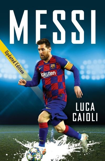 Cover for Luca Caioli · Messi - Luca Caioli (Taschenbuch) [Re-issue edition] (2022)