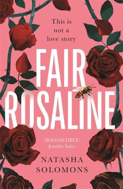 Cover for Natasha Solomons · Fair Rosaline: THE DARK, CAPTIVATING AND SUBVERSIVE UNTELLING OF SHAKESPEARE'S ROMEO AND JULIET (Paperback Bog) (2024)