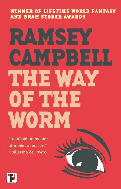 Cover for Ramsey Campbell · The Way of the Worm - The Three Births of Daoloth (Paperback Bog) (2022)
