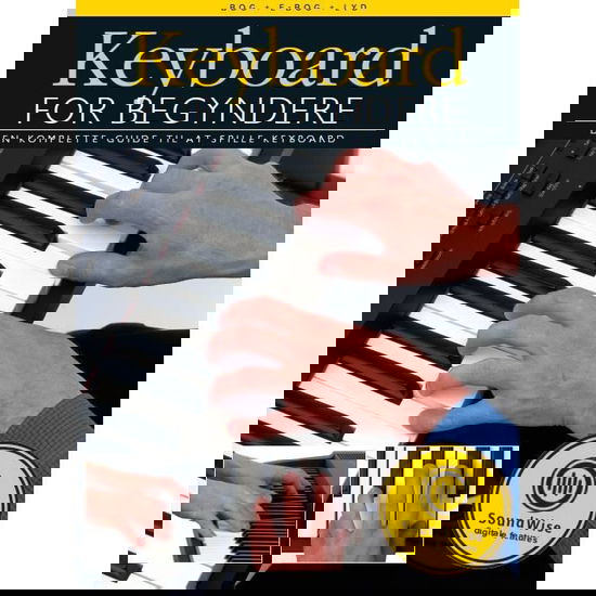 Keyboard For Begyndere (Bog / E-Bog / Lyd) - Jeff Hammer - Livros - Music Sales Ltd - 9781787600676 - 3 de abril de 2018