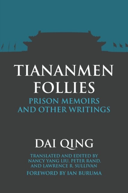 Cover for Qing Dai · Tiananmen Follies (Paperback Bog) (2004)