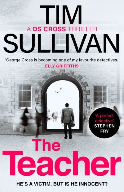 Cover for Tim Sullivan · The Teacher - A DS Cross Thriller (Pocketbok) (2024)