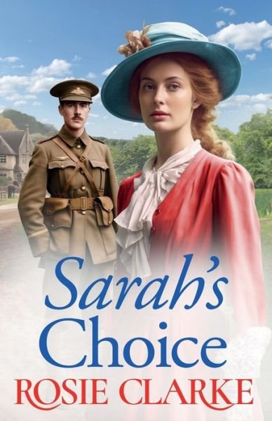 Cover for Rosie Clarke · Sarah's Choice: A heartbreaking wartime saga series from Rosie Clarke - The Trenwith Collection (Taschenbuch) (2023)