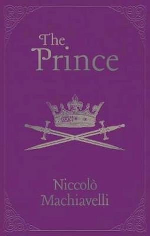 Cover for Niccolo Machiavelli · The Prince: Gilded Pocket Edition - Arcturus Ornate Classics (Hardcover Book) (2020)