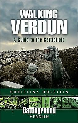 Cover for Christina Holstein · Walking Verdun: A Guide to the Battlefield (Paperback Book) (2009)