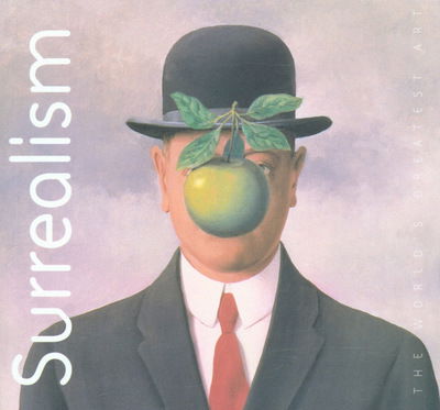 Surrealism - The World's Greatest Art - Michael Robinson - Books - Flame Tree Publishing - 9781844512676 - September 26, 2005