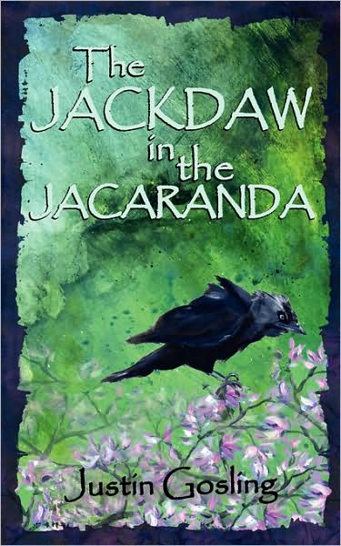 Cover for Justin Gosling · The Jackdaw in the Jacaranda (Paperback Book) (2008)