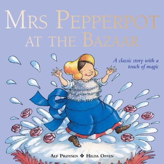 Cover for Alf Proysen · Mrs Pepperpot at the Bazaar - Mrs Pepperpot Picture Books (Paperback Book) (2013)