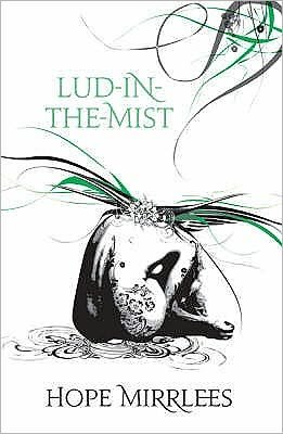 Cover for Hope Mirrlees · Lud-In-The-Mist (Paperback Bog) (2008)
