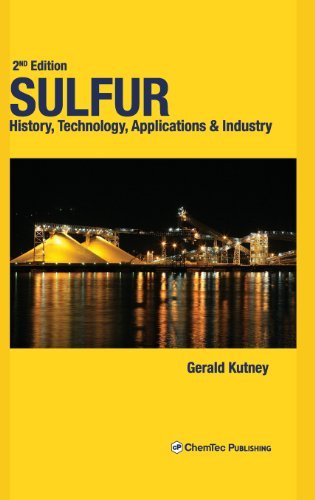Cover for Kutney, Gerald (Managing Director, Sixth Element Sustainable Management) · Sulfur: History, Technology, Applications and Industry (Hardcover bog) (2013)