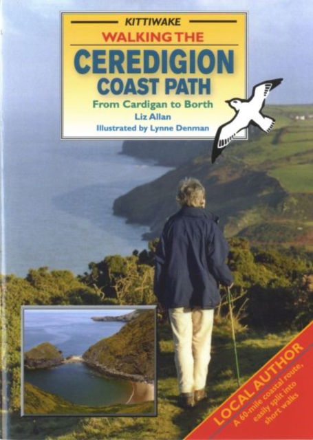 Cover for Liz Allan · Walking the Ceredigion Coast Path - From Cardigan to Borth (Paperback Book) (2009)