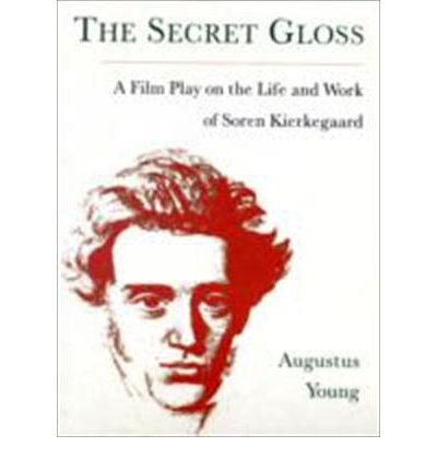 Cover for Augustus Young · The Secret Gloss: A Film Play (Paperback Book) (2008)