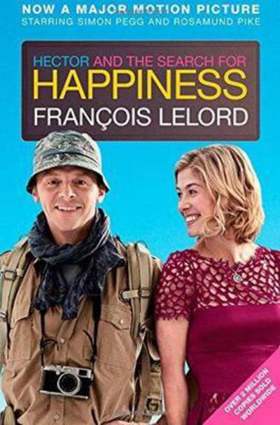 Cover for Francois Lelord · Hector &amp; the Search for Happiness (Film Edition) - Hector's Journeys (Paperback Book) (2014)